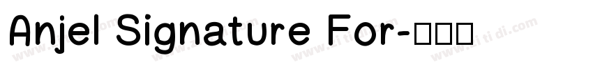 Anjel Signature For字体转换